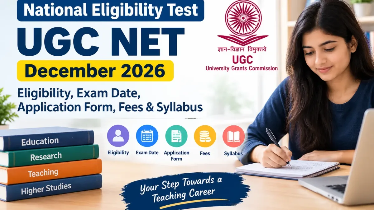 UGC NET December 2026 examination guide covering eligibility, registration and syllabus