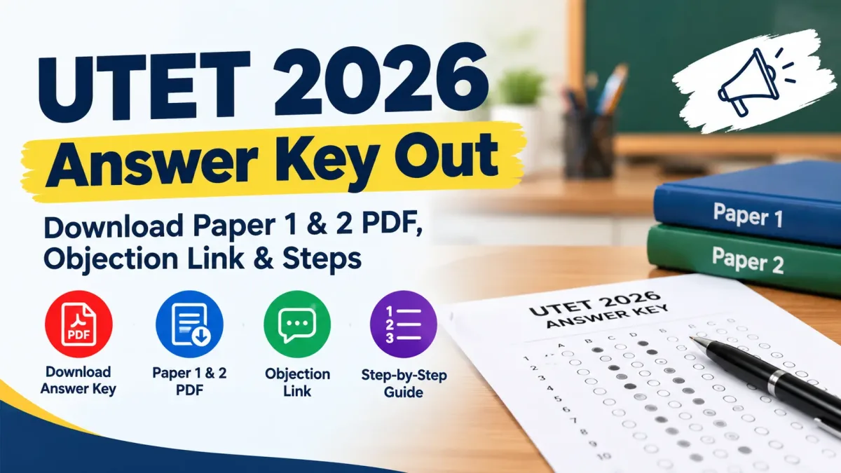 UTET 2026 Answer Key released for Paper 1 and Paper 2