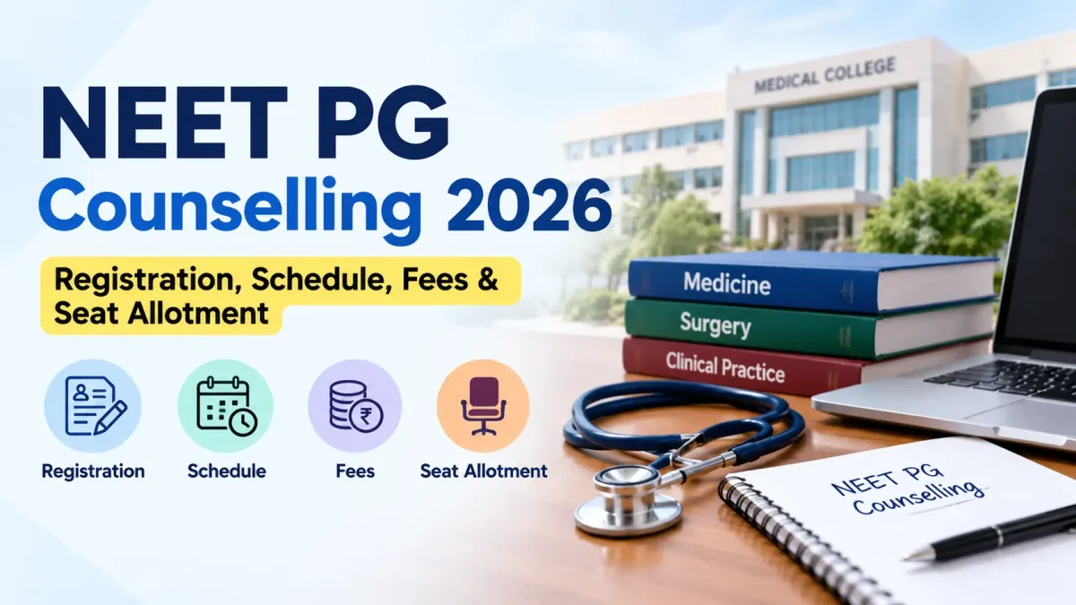 NEET PG Counselling 2026 guide to registration, college choice filling and medical seat allotment