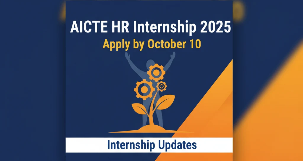 AICTE HR Internship 2025 Apply by October 10 Internship Updates