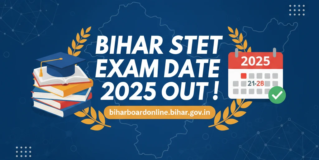 Bihar STET 2025 Exam Date Out biharboardonline.bihar.gov.in