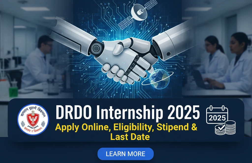 DRDO Internship 2025 – Apply Online, Eligibility, Stipend, Last Date