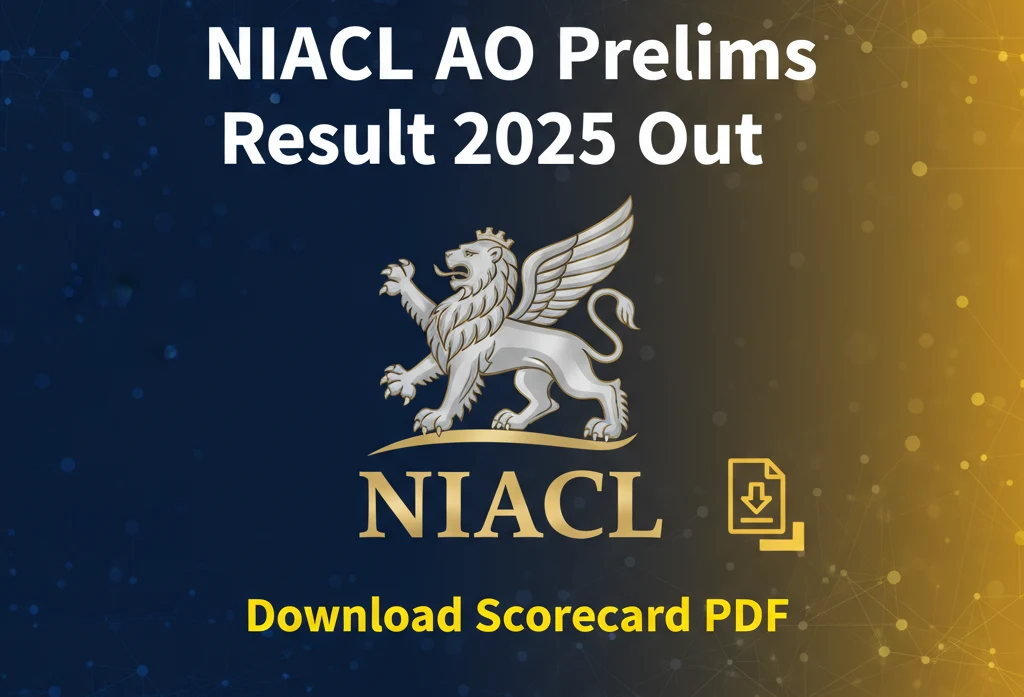NIACL AO Prelims Result 2025 Out Download Scorecard PDF