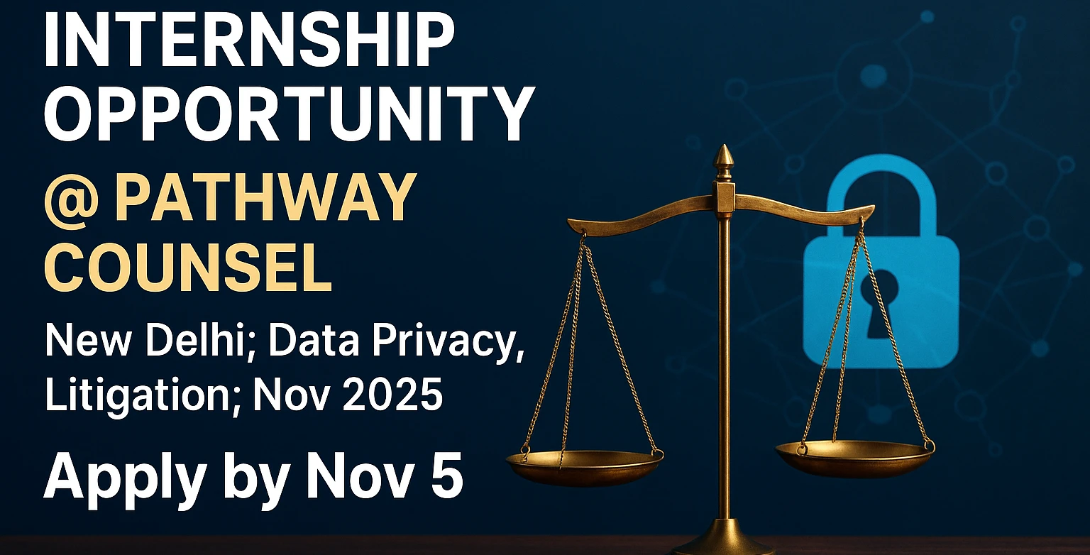 Pathway Counsel Internship 2025 – Apply for Data Privacy & Litigation Internship in New Delhi