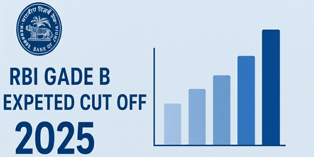 RBI Grade B Exam Cut Off 2025 : Phase 1 & 2 Predictions