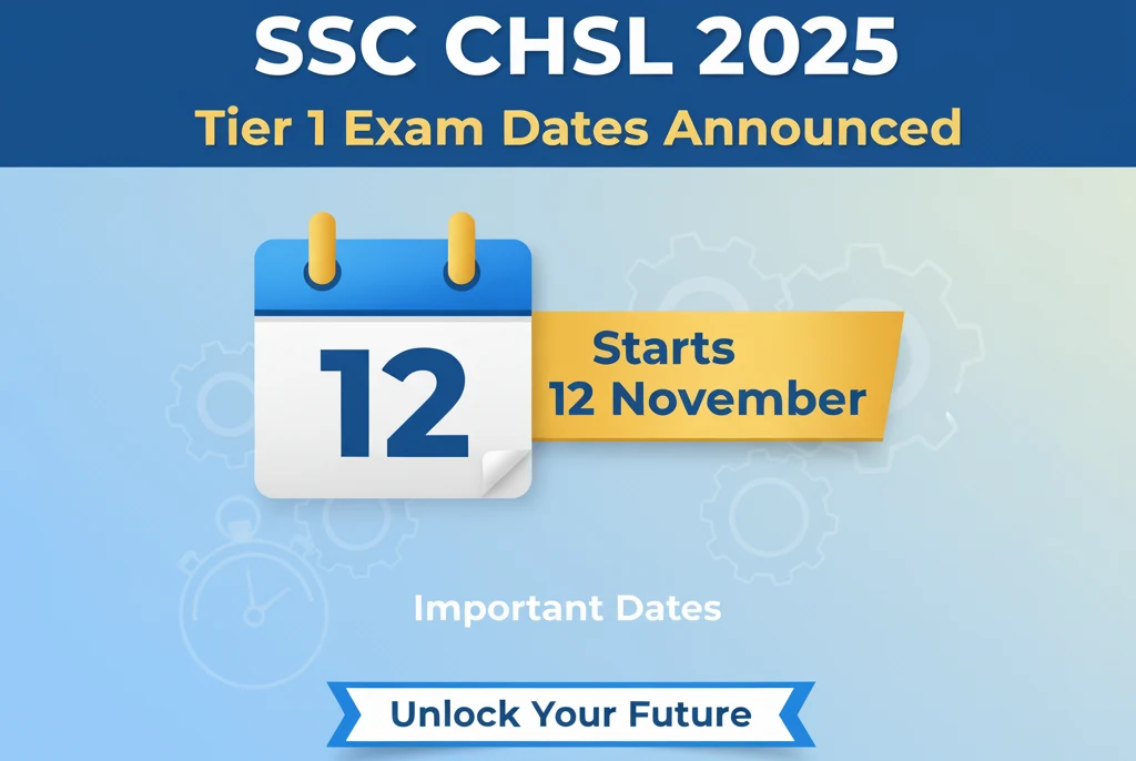 SSC CHSL 2025 Tier 1 Exam Dates Announced – Starts 12 November